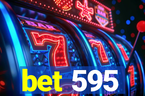 bet 595